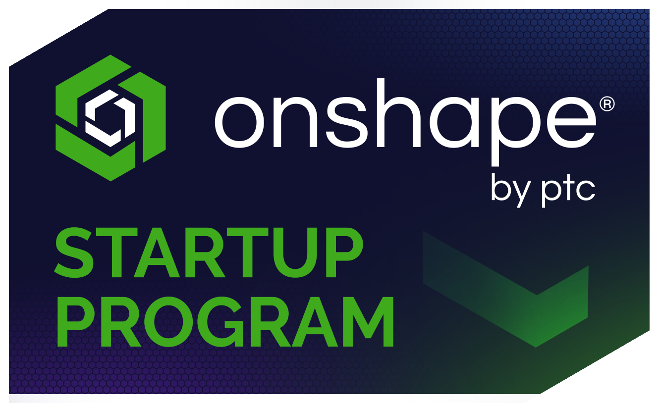 Onshape Startup Program by PTC